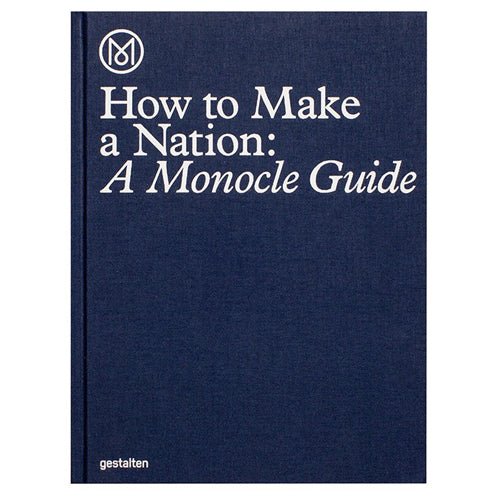 Gestalten: How to Make a Nation: A Monocle Guide  - Allike Store