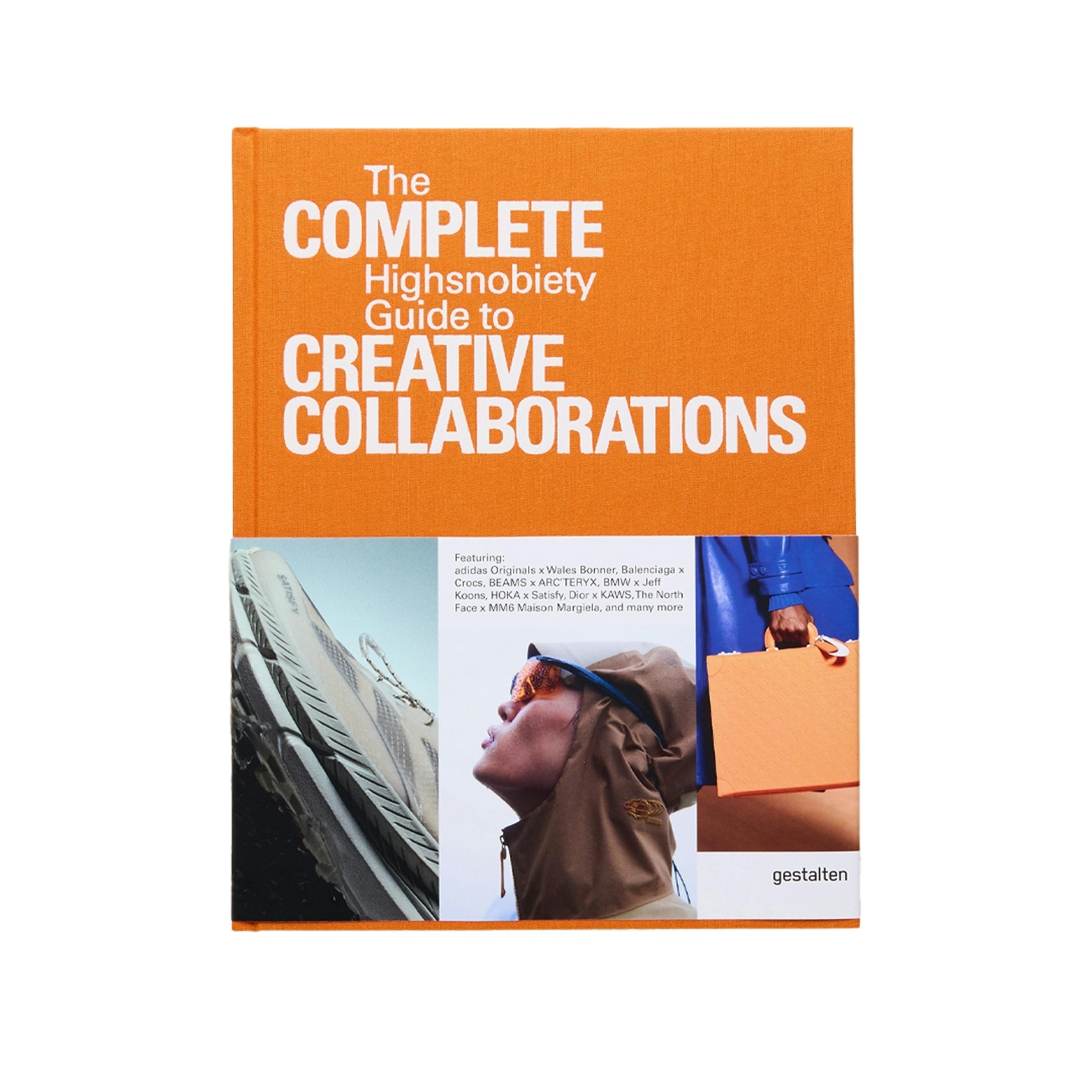 gestalten x Highsnobiety The Incomplete Vol. 2: Highsnobiety Guide to Creative Collaborations - Allike Store