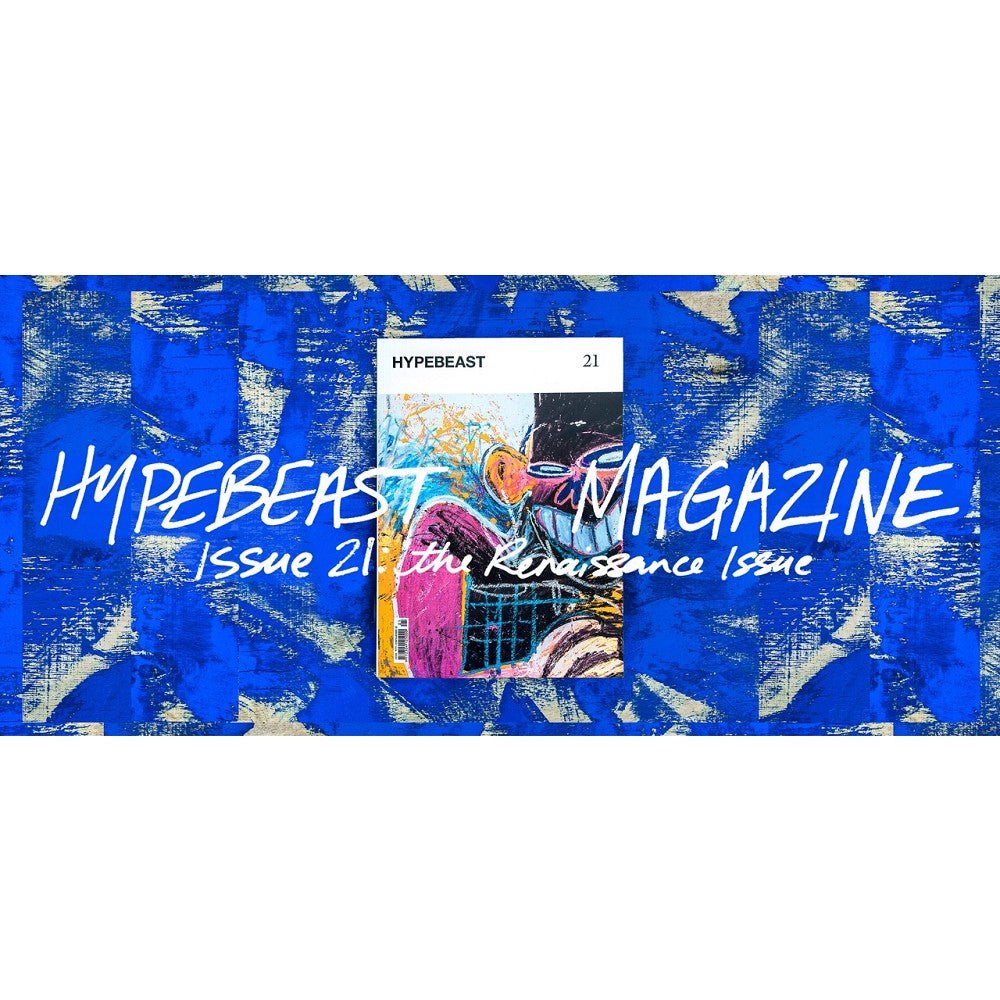 HYPEBEAST Magazine Issue 21: The Renaissance Issue  - Allike Store