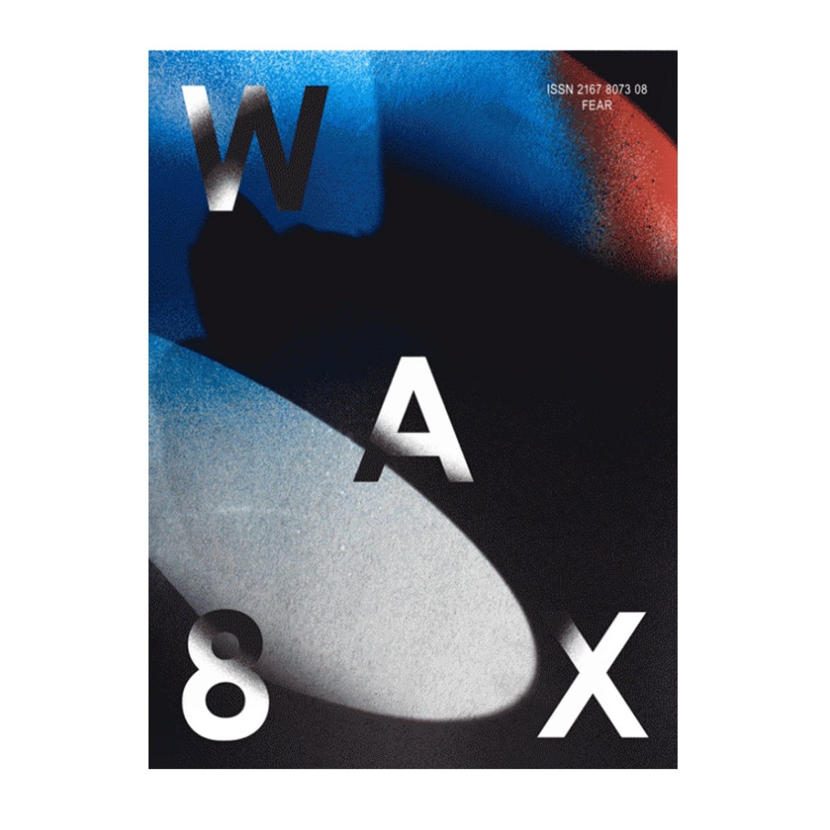 WAX Magazine Issue 8: Fear  - Allike Store