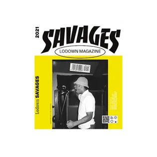 Lodown Magazine 'Savages'