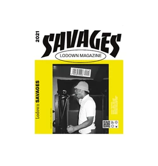 Lodown Magazine 'Savages'