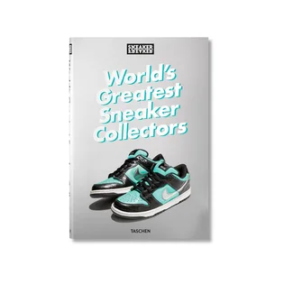 Taschen: Sneaker Freaker. World's Greatest Sneaker Collectors