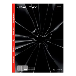 Lodown Magazine 'Future Shock' – Lodown Mag