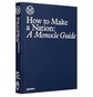 Gestalten: How to Make a Nation: A Monocle Guide – Gestalten