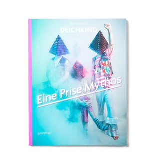 Deichkind: Eine Prise Mythos von Nikolaus Brade