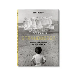 Taschen Strandbeest The Dream Machines of Theo Jansen