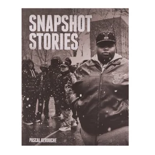 Snapshot Stories by Pascal Kerouche