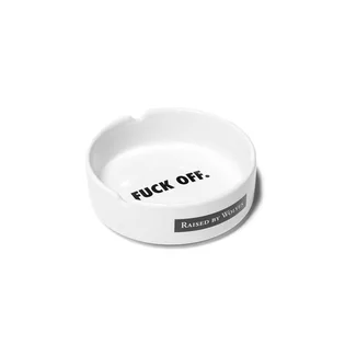 Raised By Wolves Fuck Off Ash Tray (Weiß)