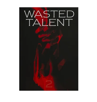 WASTED TALENT MAGAZINE VOL.2