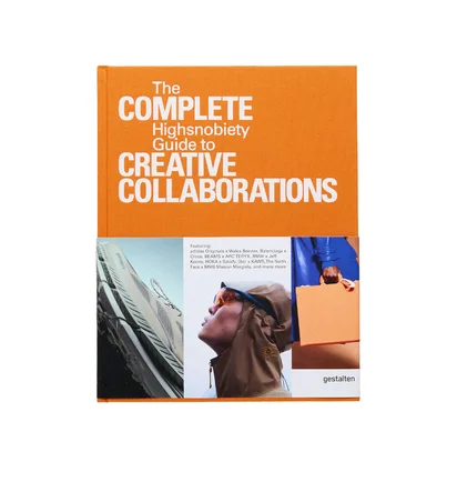 gestalten x Highsnobiety The Incomplete Vol. 2: Highsnobiety Guide to Creative Collaborations