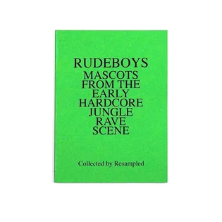 Klasse Wrecks KFAX5 - Rudeboys: Mascots of the Early Jungle Hardcore Rave Scene