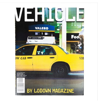 Lodown Magazine 'Vehicle'
