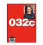 032c Mag: Issue #37 - Winter 2019 'Black Hole Catalog' - Tom Sachs