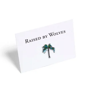 Raised by Wolves PALM Pin