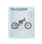 Gestalten: The Current: New Wheels for the Post-Petrol Age