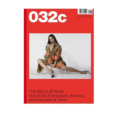 032c Mag: Issue #34 - Summer 2018 ''THE BIG FLAT NOW'' Cover Mariacarla Boscono